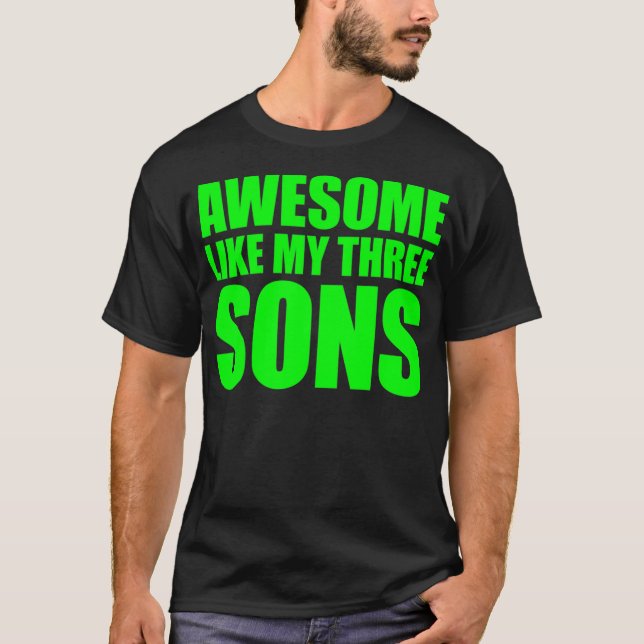 Camiseta Increíble como el día de mis tres hijos y (Anverso)