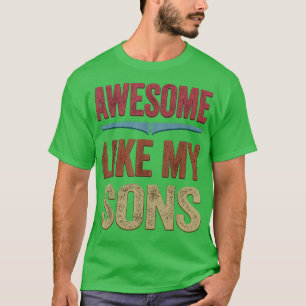 Camiseta Increíble como el regalo del Día de los Padres Fun