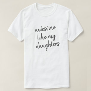 Camiseta Increíble como la hija graciosa de los padres tip