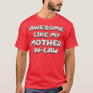 Camiseta Increíble como mi familia de suegros