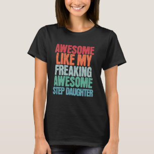 Camiseta Increíble Como Mi Fastidioso Paso Divertido Hija