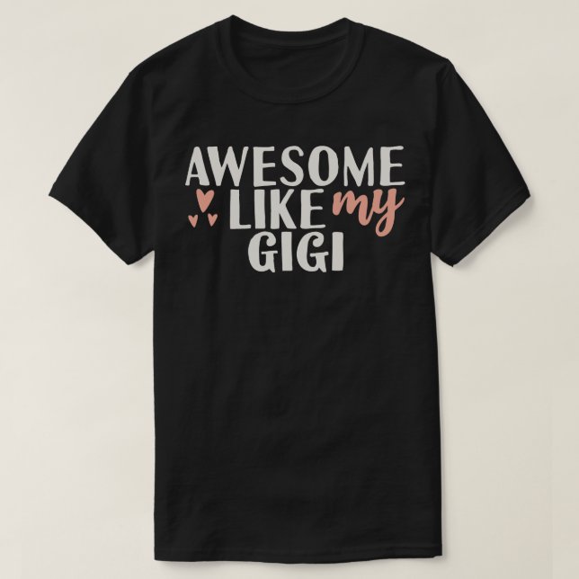 Camiseta Increíble como mi gigi (Diseño del anverso)