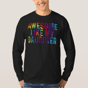 Camiseta Increíble Como Mi Hija El Día De Los Madres