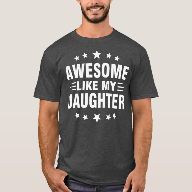 Camiseta Increíble como mi hija, el día de los padres diver (Anverso)