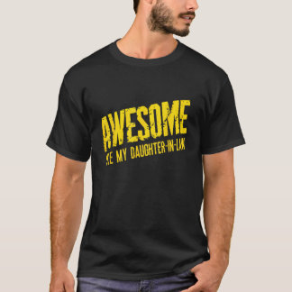 Camiseta Increíble como mi hija en derecho, el amante de la