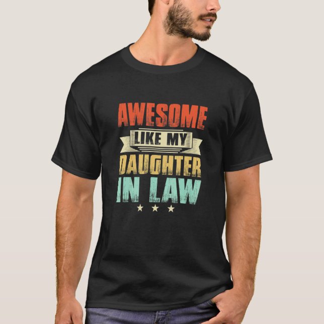 Camiseta Increíble como mi hija en la ley papá del día del  (Anverso)