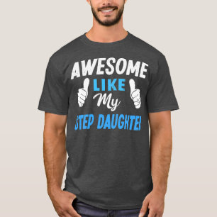 Camiseta Increíble Como Mi Hija, Famosa Mamá Papá