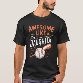 Camiseta Increíble como mi hija, graciosa hija de béisbol F