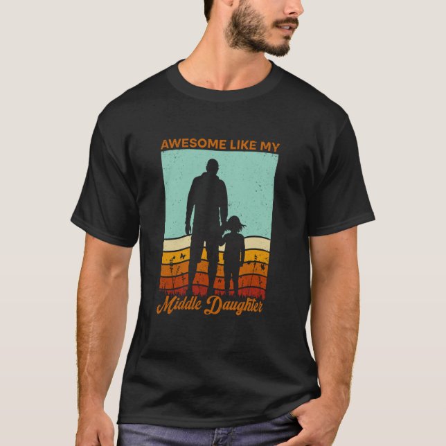 Camiseta Increíble Como Mi Hija Media Retro Tee Funny Fa (Anverso)