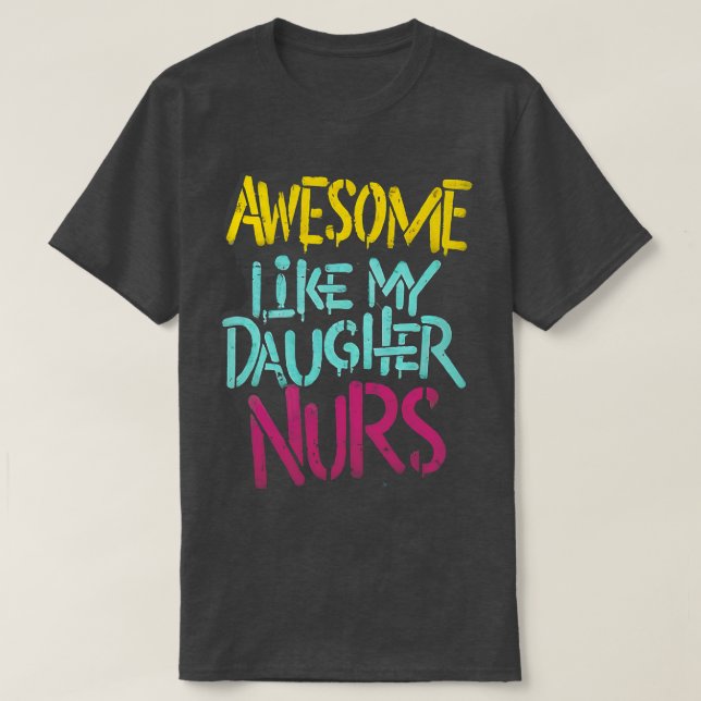 Camiseta Increíble como mi hija, NURS, papá, hombres, padre (Diseño del anverso)