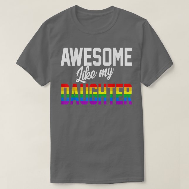 Camiseta Increíble como mi hija, orgullo LGBT por la bander (Diseño del anverso)