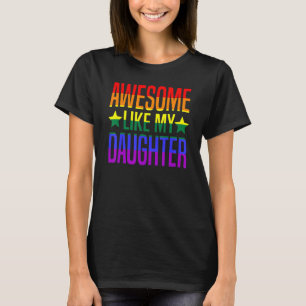 Camiseta Increíble como mi hija Orgullo Mes Gay Lgbt Prou
