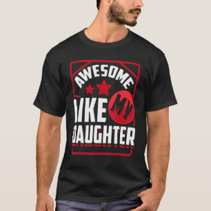 Camiseta Increíble como mi hija, papá y mamá de la hija