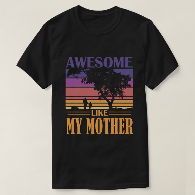 Camiseta Increíble como mi madre Vintage (Diseño del anverso)