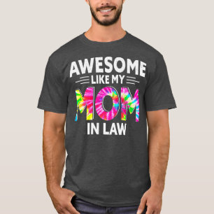 Camiseta Increíble Como Mi Mamá En La Ley Vintage Tye