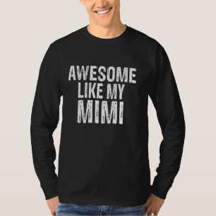 Camiseta Increíble como mi nieta graciosa Mimi