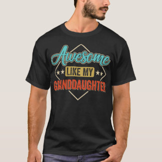 Camiseta Increíble Como Mi Nieta Para El Abuelo En Fathe