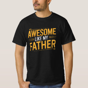 Camiseta Increíble como mi padre Día de padres divertidos