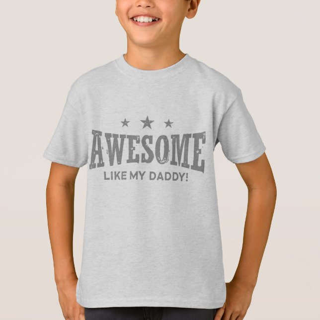 Camiseta Increíble como mi papá (Anverso)