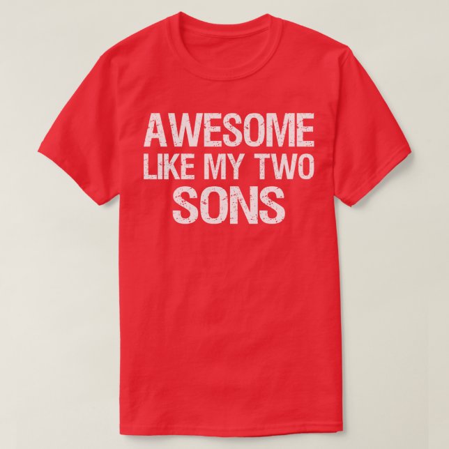 Camiseta Increíble como mis dos hijos II (Diseño del anverso)
