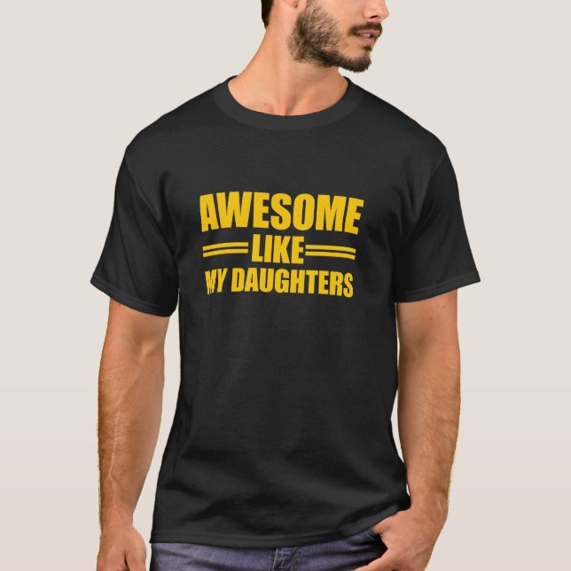 Camiseta Increíble como mis hijas (Anverso)