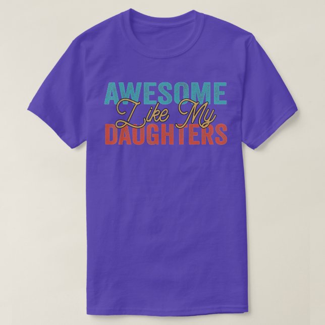 Camiseta Increíble como mis hijas 1 (Diseño del anverso)