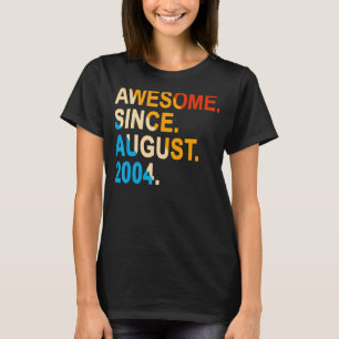 Camiseta Increíble cosecha de 18 años desde agosto de 2004
