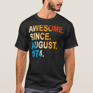 Camiseta Increíble cosecha de 48 años desde agosto de 1974