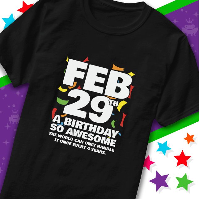 Camiseta Increíble cumpleaños 2024 Día de Salto Año 29 feb. (Subido por el creador)