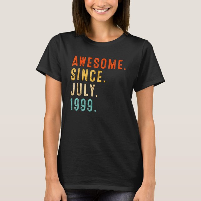 Camiseta Increíble cumpleaños desde julio de 1999, 24 años (Anverso)