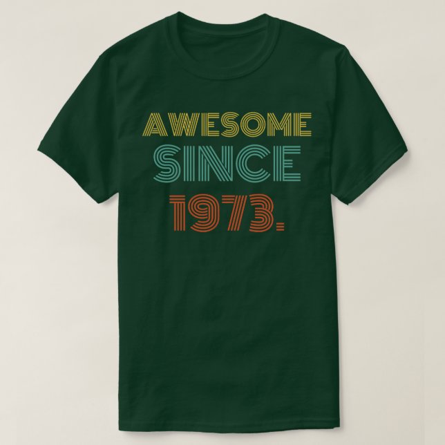 Camiseta Increíble desde 1973 (Diseño del anverso)