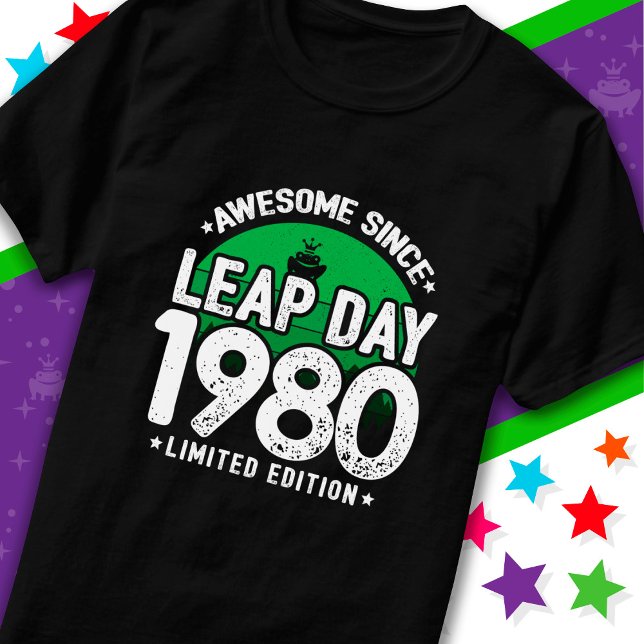 Camiseta Increíble desde 1980 Año Salto Día 29 Feb. Cumplea (Subido por el creador)