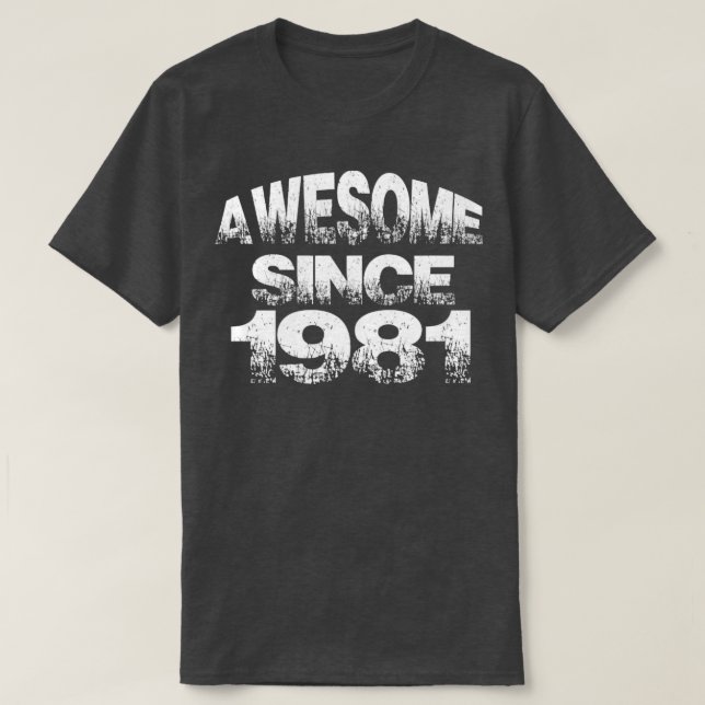 Camiseta Increíble desde 1981 (Diseño del anverso)