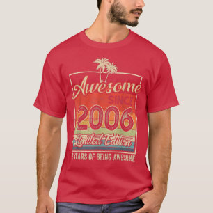 Camiseta Increíble desde 2006 16 Regalos de cumpleaños de 1