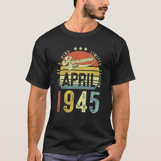 Camiseta Increíble desde abril de 1945, 77° cumpleaños de l (Anverso)