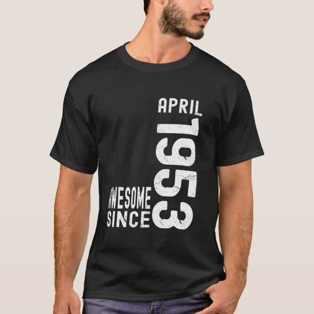 Camiseta Increíble Desde Abril De 1953, Nacido En Abril De  (Anverso)