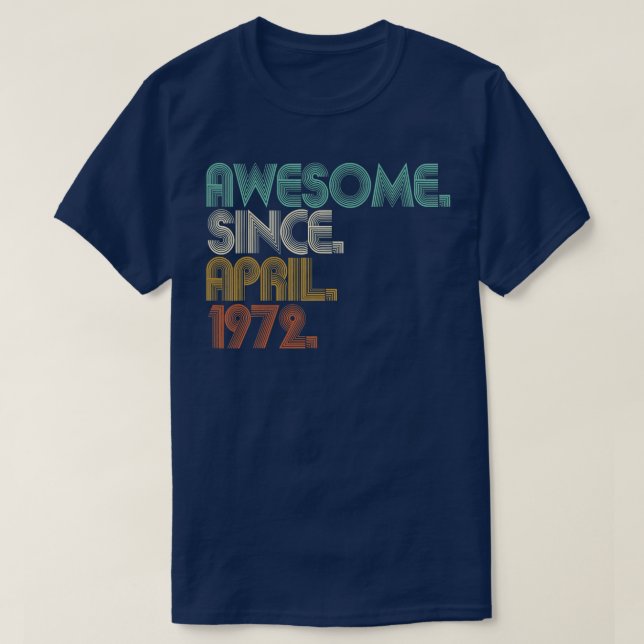 Camiseta Increíble desde abril de 1972 50 años (Diseño del anverso)