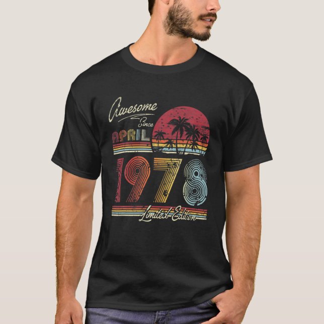 Camiseta Increíble Desde Abril De 1978 44 Años 44º Cumpleañ (Anverso)