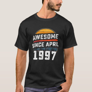 Camiseta Increíble desde abril de 1997 25º cumpleaños 25 añ