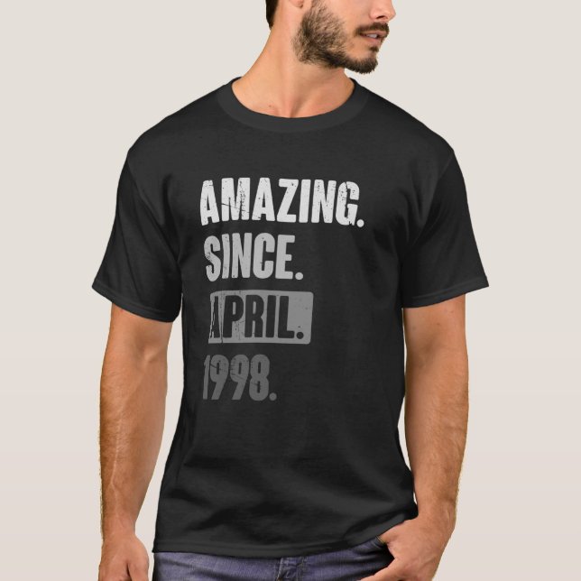 Camiseta Increíble desde abril de 1998 Cumpleaños 25 Decora (Anverso)