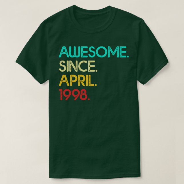 Camiseta Increíble Desde Abril De 1998 Cumpleaños Para Muje (Diseño del anverso)
