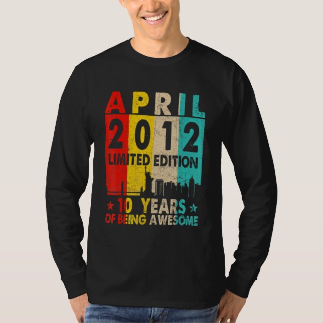 Camiseta Increíble desde abril de 2012 10 cumpleaños de la  (Anverso)