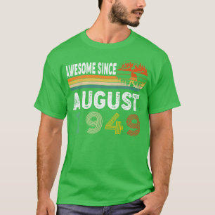 Camiseta Increíble desde agosto de 1949