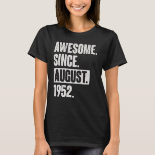 Camiseta Increíble desde agosto de 1952 70 años