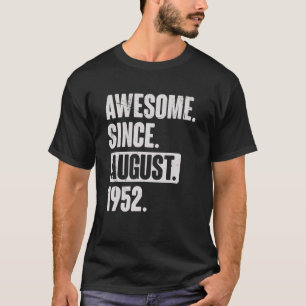 Camiseta Increíble desde agosto de 1952 70 años