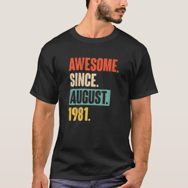 Camiseta Increíble desde agosto de 1981 41 años (Anverso)
