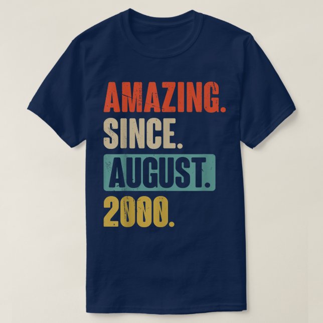 Camiseta Increíble desde agosto de 2000 - 22 años (Diseño del anverso)