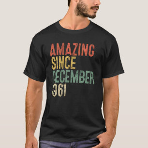 Camiseta Increíble desde diciembre de 1961 60º cumpleaños 6