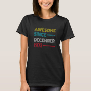 Camiseta Increíble desde diciembre de 1972 50º cumpleaños 5
