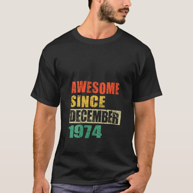 Camiseta Increíble desde diciembre de 1974: 50 años de edad (Anverso)